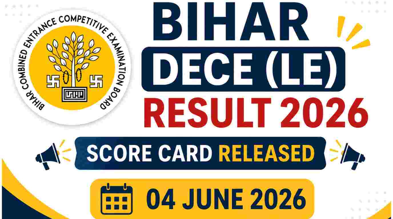 Bihar DECE (LE) Admission Result / Rank Card Notification 2026 Released